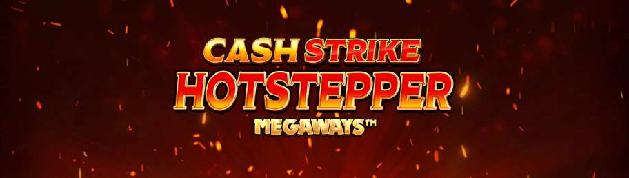 Cash Strike Hotstepper Megaways™