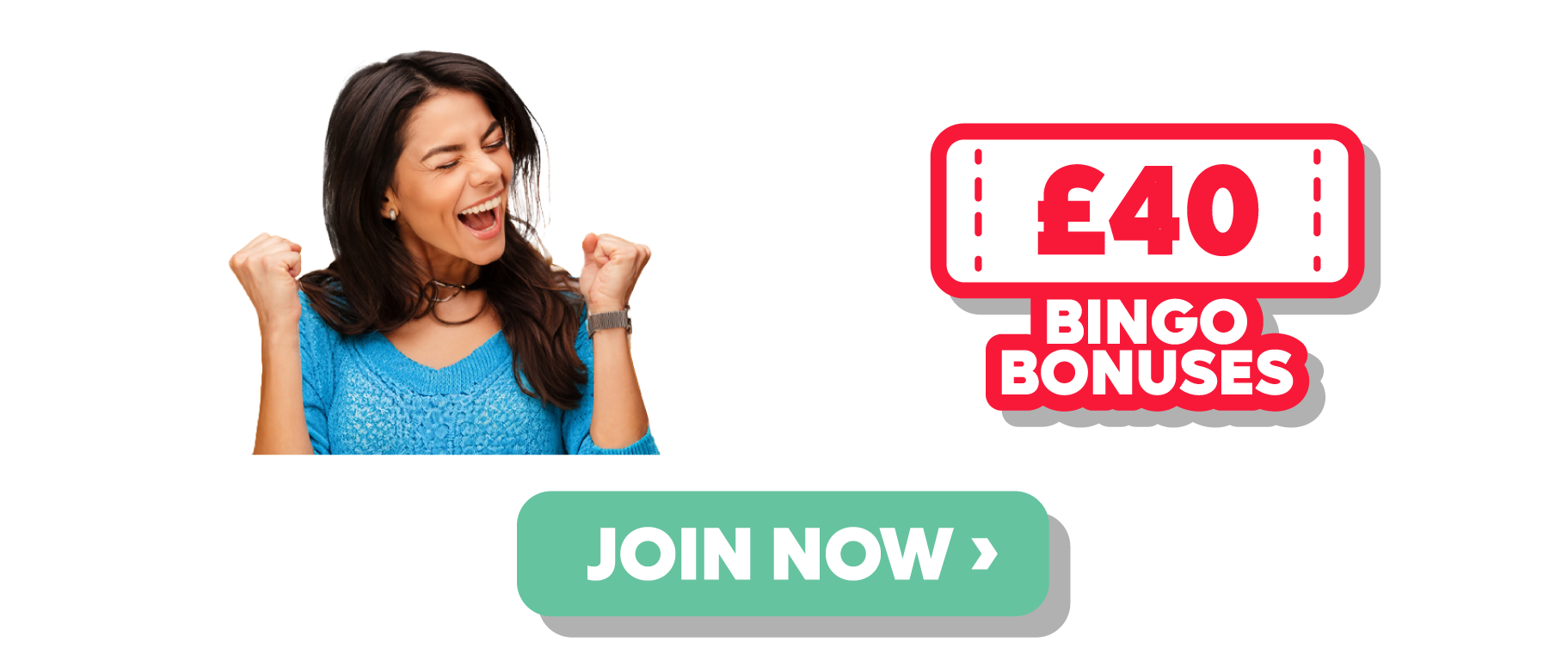 £40 Bingo Bonuses • Join now ›