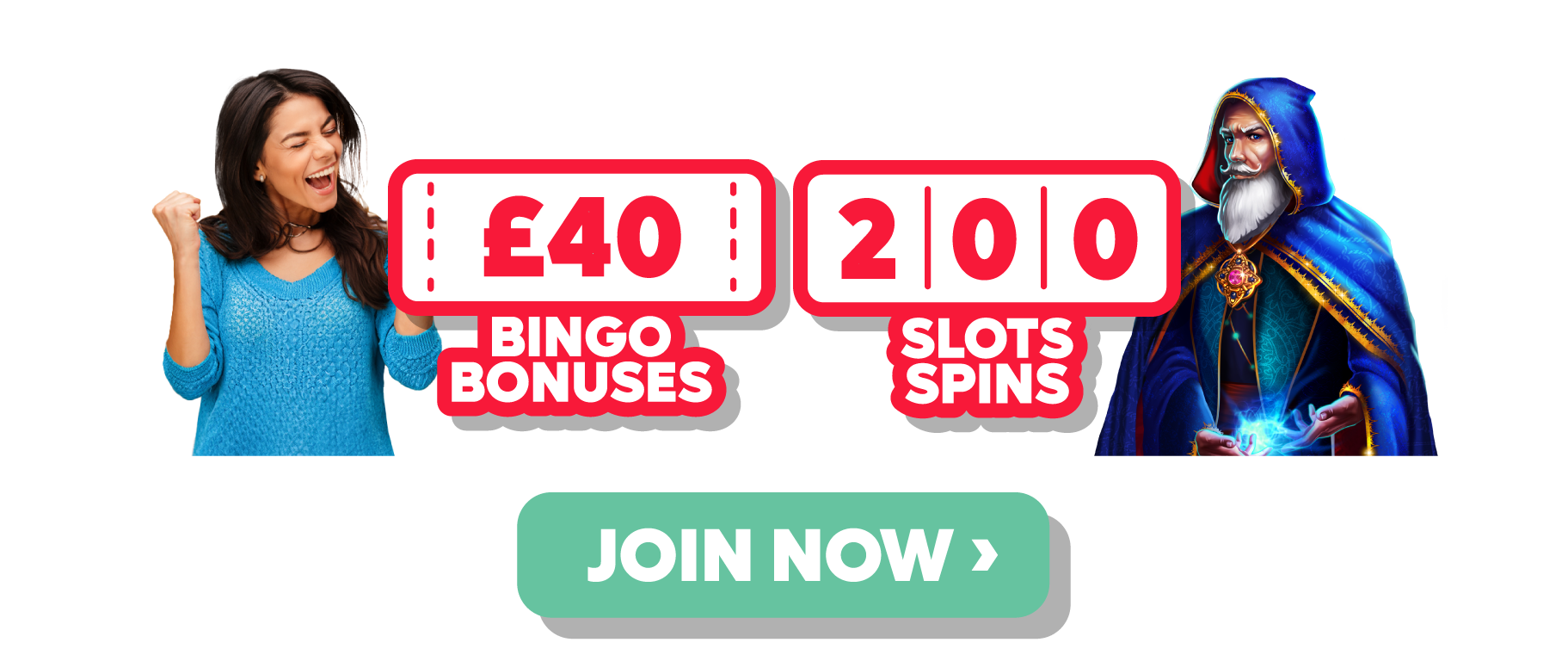 £40 Bingo Bonuses • 200 Slots Spins • Join now ›